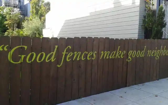 NOT ENTITLED TO MY FENCE