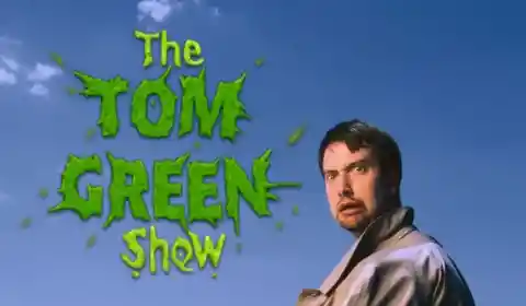 41. The Tom Green Show